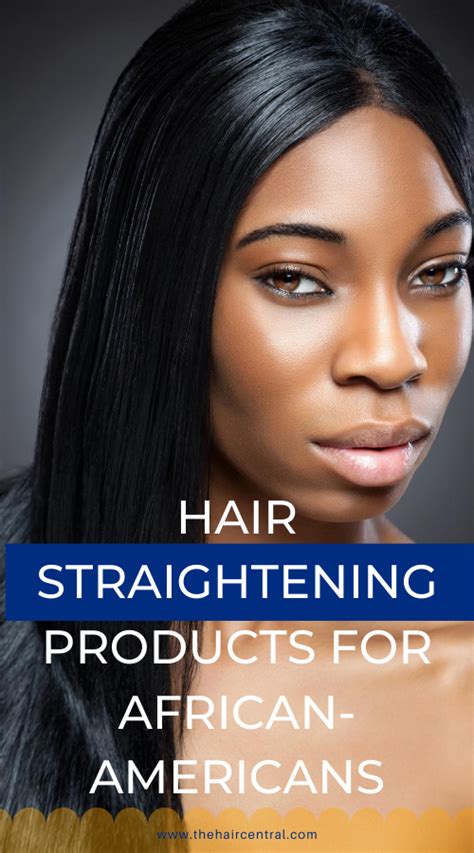 Great Hair Straightening Products For Natural African Americans