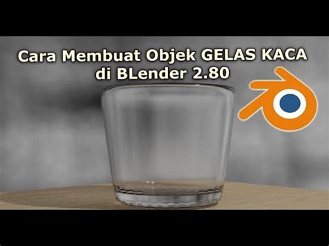 Gambar2dimensi gambar2dimensi adalah generasigambar digital berbasis computer sepertikebanyakan, dari dua dimensi model (seperti model geometrik. BLender 2.80: Membuat Gelas Kaca 3 Dimensi - YouTube