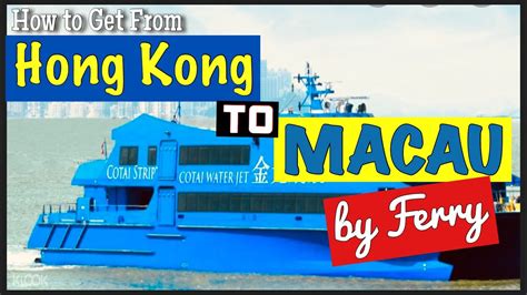 How To Get The Hong Kong To Macau By Ferry Step By Step Guidelines