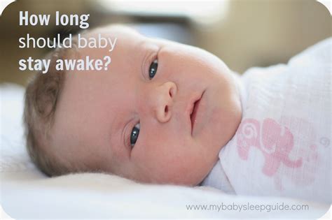 Waketime Length How Long Should Baby Stay Awake My Baby Sleep