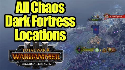 All Dark Fortress Locations Immortal Empires Total War Warhammer 3