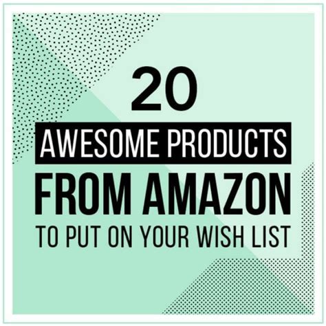 20 Awesome Products From Amazon To Put On Your Wish List Wish Amazon