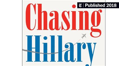 Amy Chozick On ‘chasing Hillary The New York Times