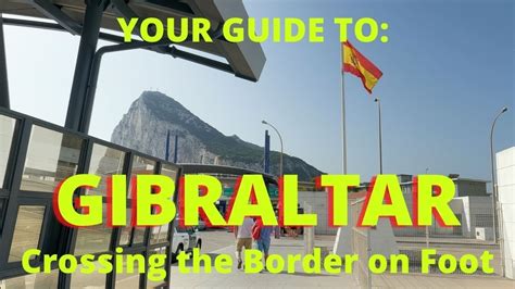 Cross The Spain Gibraltar Border On Foot Guide To Crossing La Linea