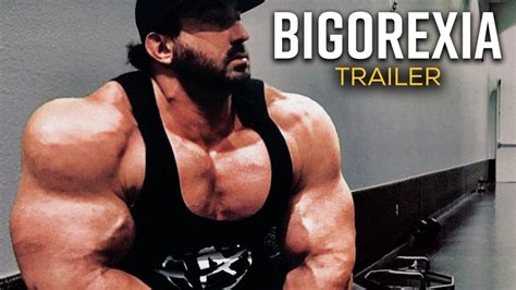 Bigorexia Official Trailer Hd Bodybuilding Documentary Man