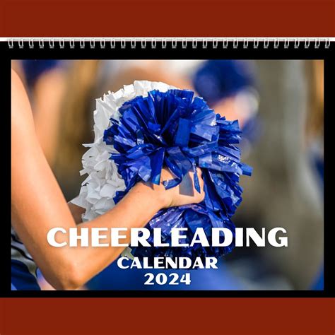 Cheerleading Calendar 2024 T Idea For Cheerleading Lovers