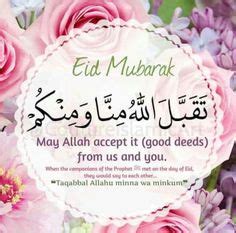 Terjemahan dari taqabbalallahu minna wa minkum adalah, semoga allah menerima amal kami dan amal kalian. imam malik ditanya tentang ucapan seseorang kepada temannya di hari raya, taqabbalallahu minna wa minkum, atau ghafarallahu lana wa laka. taqabbalallahu minna wa minkum saleh al amal meaning in ...