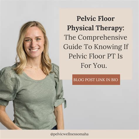 Pelvic Floor Physical Therapy The Comprehensive Guide To Knowing If Pelvic Floor Therapy Is For
