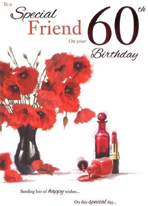 Sending flowers to a female friend. Female Friend 60th Birthday Card (ICG-7789) - Red Flowers ...