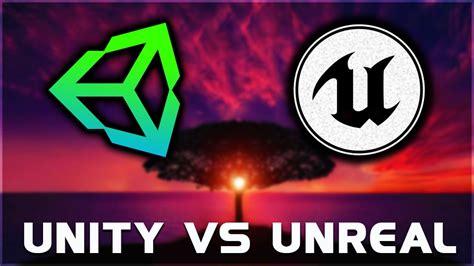 Unity Vs Unreal Comparison Which Game Engine Is Better 2023