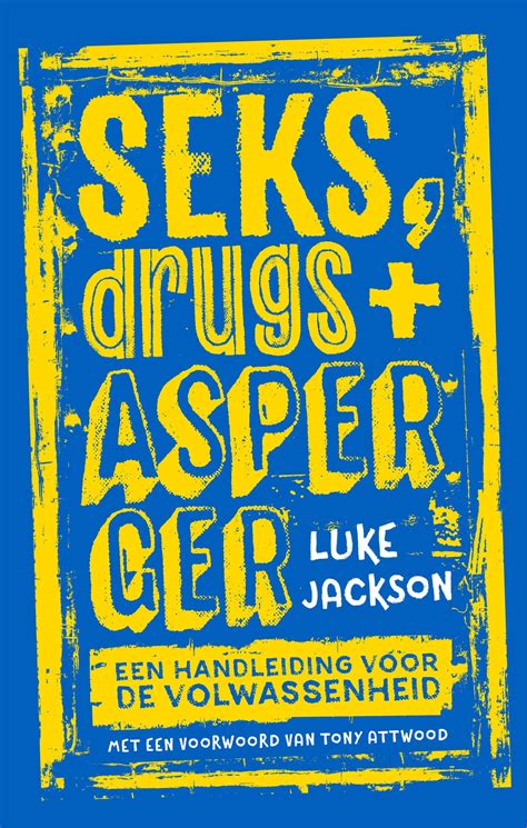 Seks Drugs Asperger Een Handleiding Voor De Volwassenheid