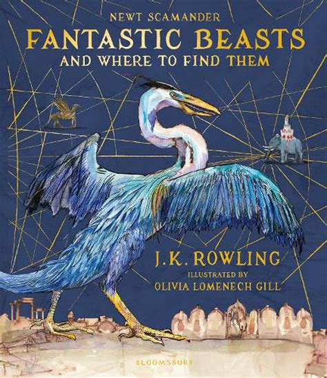 Fantastic Beasts And Where To Find Them Illustrated Edition By Jk
