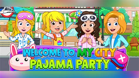 my city pajama party что это за игра трейлер системные требования отзывы и оценки цены и
