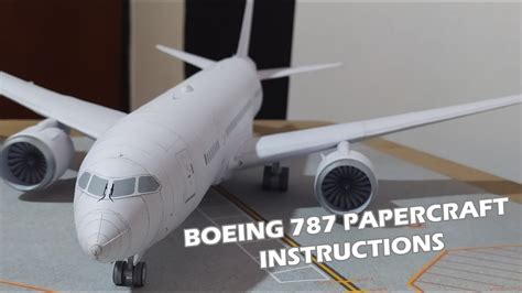 Boeing 787 Papercraft Instructions Youtube