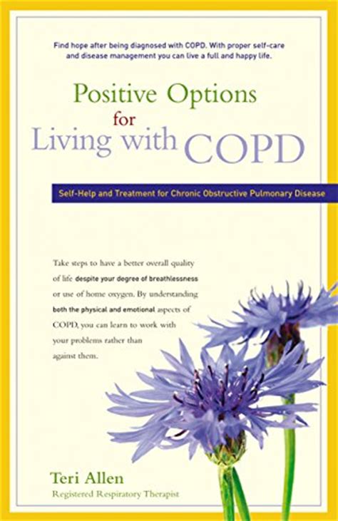 Positive Options Living Copd By Allen Teri First Edition Abebooks