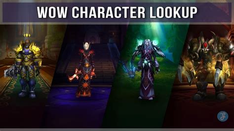 Unveiling The Secrets Of Wow Character Lookup A Comprehensive Overview