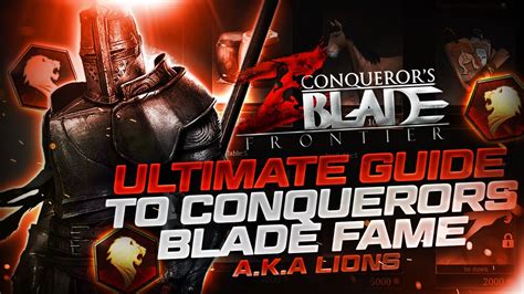 Conquerors Blade Guide The Ultimate Guide To Fame Youtube