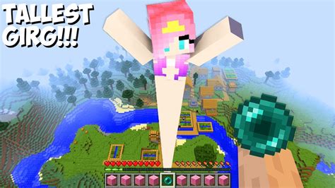 What Inside This Most Tallest Girl In Minecraft Huge All Girl Youtube