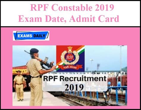 Rpf Constable Ancillary 2019 Exam Date Admit Card Download Here