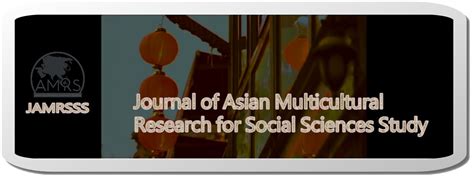 Being multidisciplinary in nature, all students and researchers of humanities and social science would be benefited from the scholarly publications of this journal. Journal of Asian Multicultural Research for Social ...