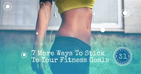 Top Ways To Stick To Your Fitness Goals Part Two Circuit 31 Fitness