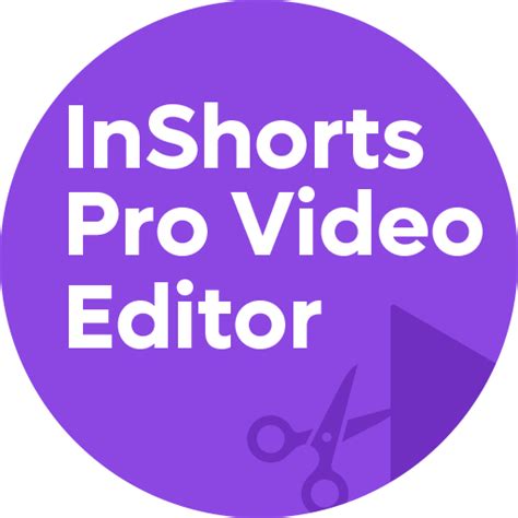 Inshorts Pro Video Editorappstore For Android