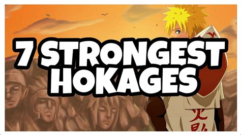 7 Strongest Hokages In Naruto Shippuden Youtube