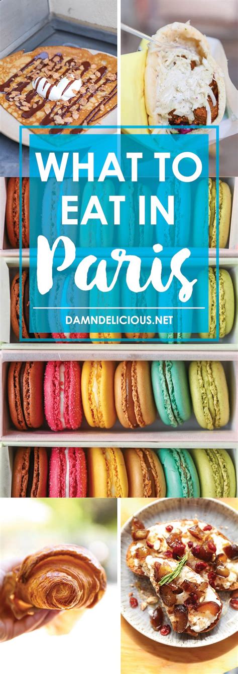 What To Eat In Paris Paris Eats Foodie Travel Paris Food