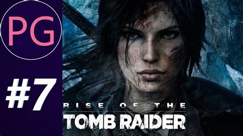 Rise Of The Tomb Raider 7 Youtube