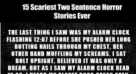 15 Scariest Two Sentence Horror Stories Ever
