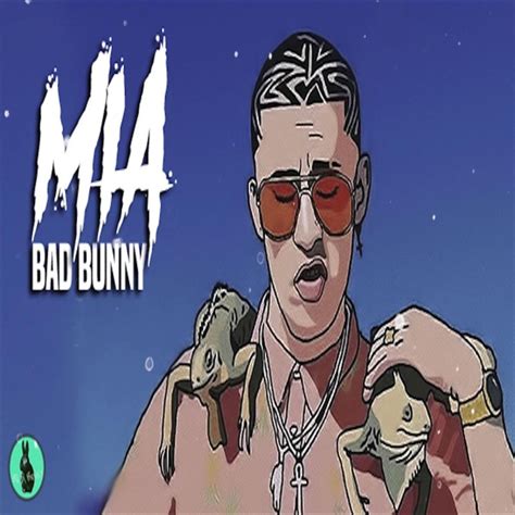 Bad Bunny Mia Lyrics Best 9 Bad Bunny Lyrics And Phrases Nsf Music