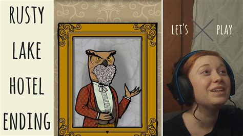Mr Owl It Cant End Like This Rusty Lake Hotel Ep 6 Lets Play
