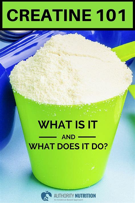 Creatine 101 What Is It And What Does It Do Food Nutrition Facts