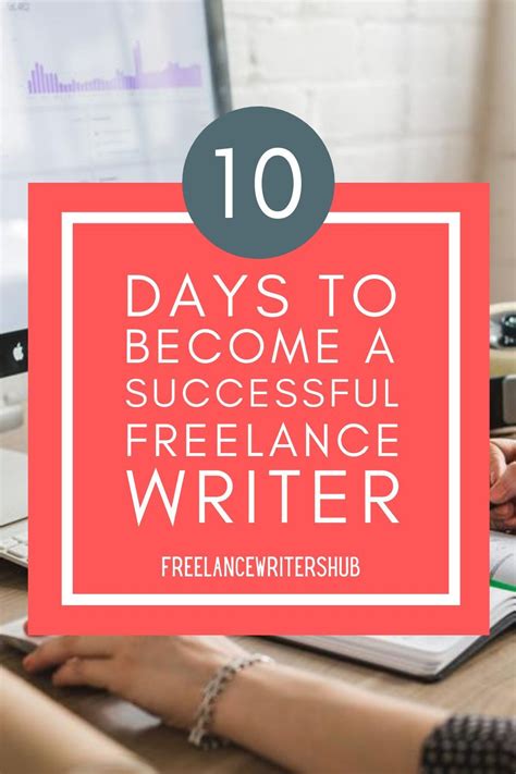 Aspiring To Be A Successful Freelance Writer Sign Up For My Free 10