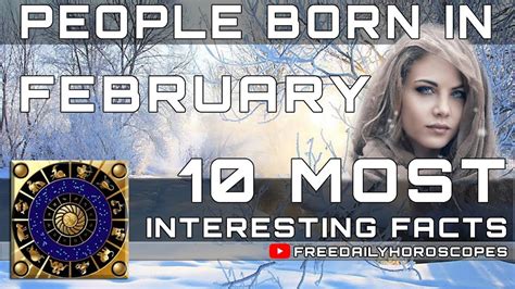 10 Most Interesting Facts About People Born In February Youtube