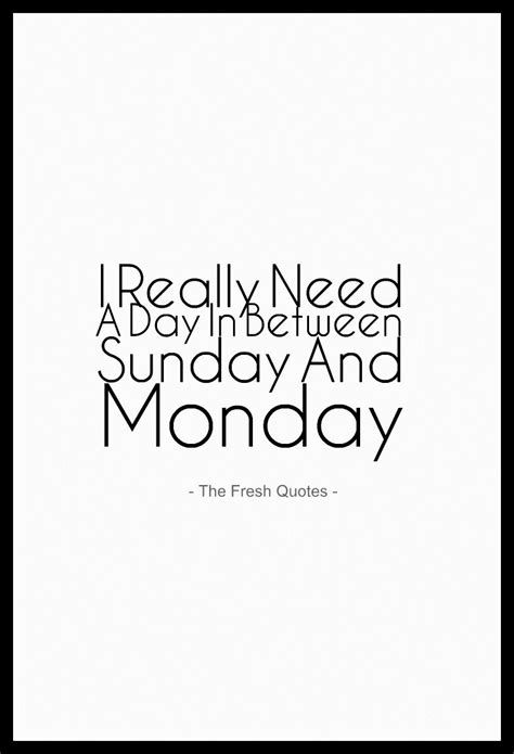Sunday To Monday Quotes Pinterest Best Of Forever Quotes