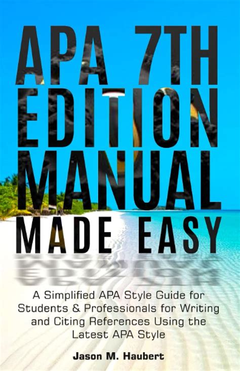 Buy Apa 7th Edition Manual Made Easy A Simplified Apa Style Guide For