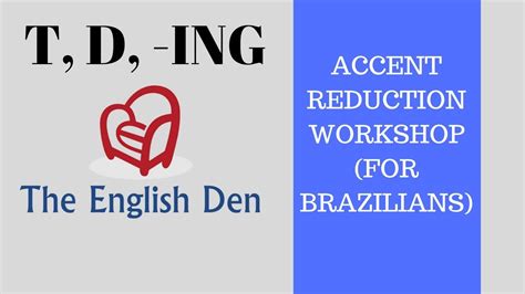 T D Ing English Pronunciation Accent Reduction Youtube