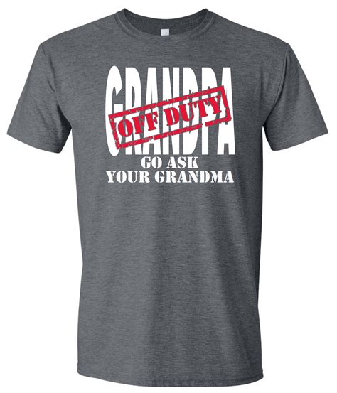 Feisty And Fabulous Grandpa Off Duty Shirt Funny Shirt For Grandpa