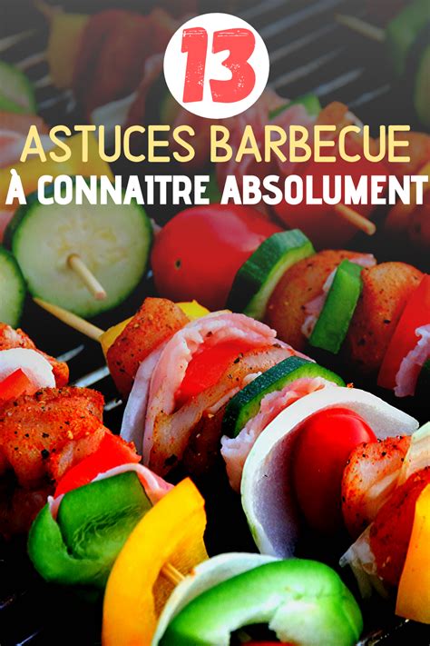 Astuces Barbecue à Connaitre Absolument Repas Barbecue Culinaire Hot