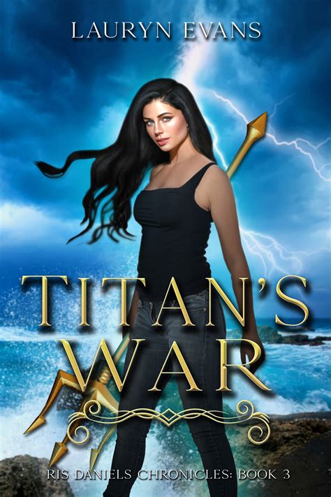 Titans War Ris Daniels Chronicles 3 By Lauryn Evans Goodreads