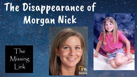 The Disappearance Of Morgan Nick Youtube