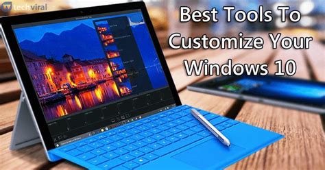 25 Best Powerful Tools To Customize Windows