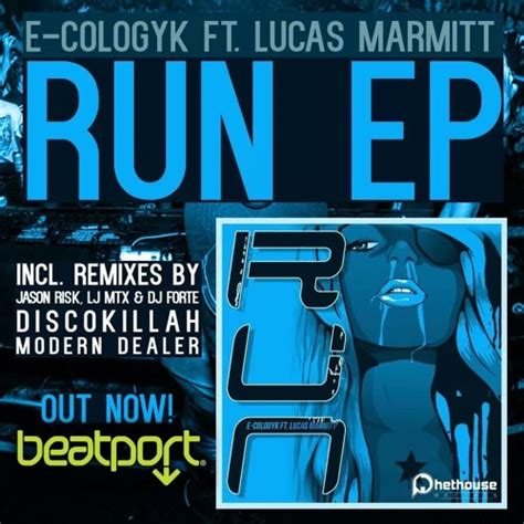 E Cologyk Ft Lucas Marmitt Run Jason Risk Lj Mtx And Dj Forte Remix By Phethouse Listen To