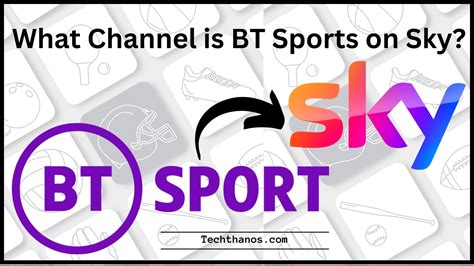 What Channel Is Bt Sports On Sky Updated Lineup Tech Thanos