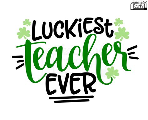 Luckiest Teacher Ever Svg St Patricks Day SVG DXF PNG Eps | Etsy