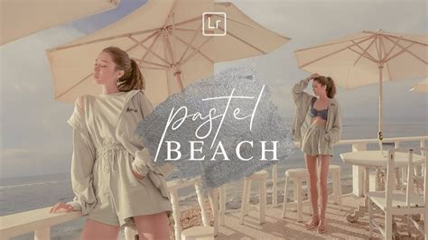 It will turn your shots into a gorgeous offering for the eyes in two. PASTEL BEACH PRESET Lightroom Mobile Tutorial Free DNG ...