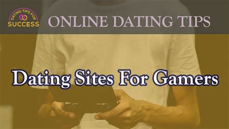 15 Dating Sites For Gamers That Work Youtube