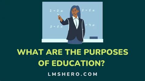 10 Major Purposes Of Education Lms Hero