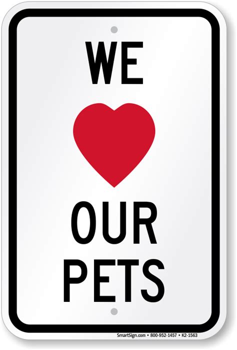 We Love Our Pets And Dogs Sign Sku K2 1563